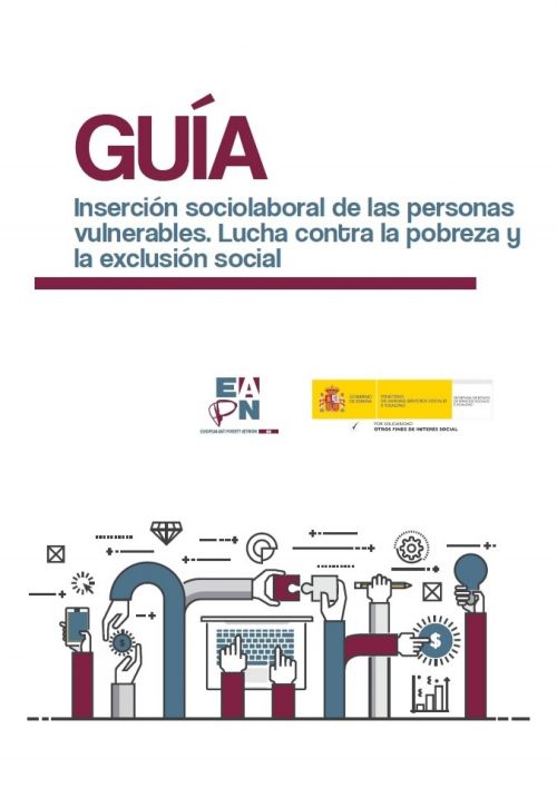 Guía de Inserción sociolaboral de las personas vulnerables. Lucha contra la pobreza y la exclusión social